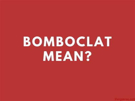 what does bomboclaat mean|bomboclat meaning tiktok.